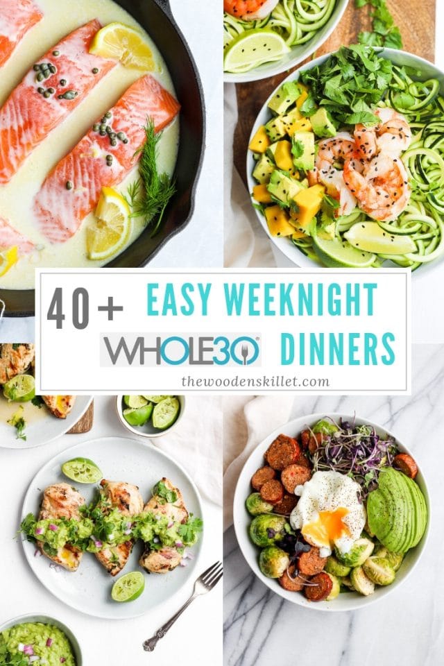 40+ Easy Weeknight Whole30 Dinners - a roundup of your favorite easy weeknight meals that are all Whole30 compliant! #whole30 #healthy #dairyfree #easyweeknight #dinnerrecipes 40+ Easy Weeknight Whole30 Dinners